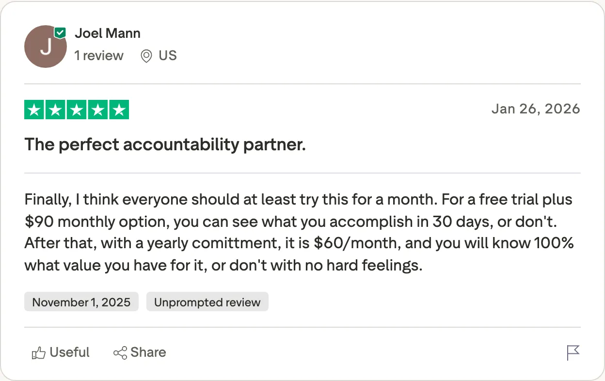 Trustpilot review: "For a free trial plus $90 monthly option, you can see what you accomplish in 30 days, or don't. After that, with a yearly commitment, it is $60/month, and you will know 100% what value you have for it, or don't with no hard feelings."